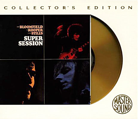 Mike Bloomfield, Al Kooper, Steve Stills - Super Session (1968) {1995, MasterSound, 24-Karat Gold Disc, Remastered}