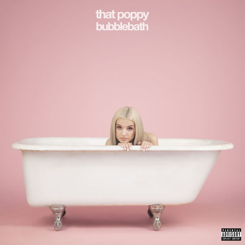 That Poppy - Bubblebath (EP) (2016) 320 KBPS