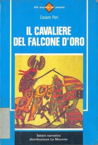 Cesare Peri - Il Cavaliere del Falcone d’Oro (1989)