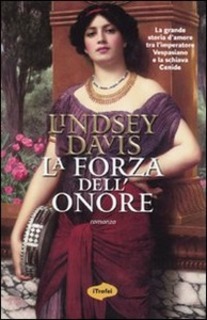 Lindsey Davis - La forza dell'onore (2009)