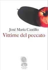 José Maria Castillo - Vittime del peccato (2012) José Maria Castillo - Vittime del peccato (2012)