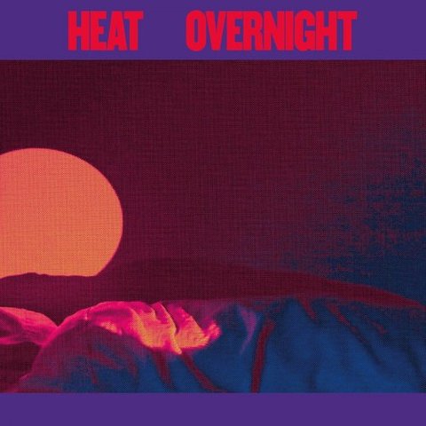 Heat - Overnight (2017) 320 KBPS