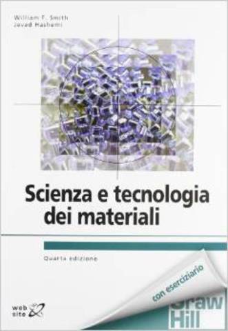 W.F. Smith - Scienza e tecnologia dei materiali (1995)