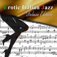 Erotic Italian Jazz (Deluxe Edition) (2013) MP3 320 kbps