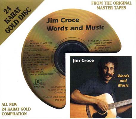 Jim Croce - Words And Music (1999) {DCC, 24-Karat Gold Disc Remastered}