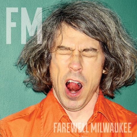 Farewell Milwaukee - FM (2016) 320 KBPS
