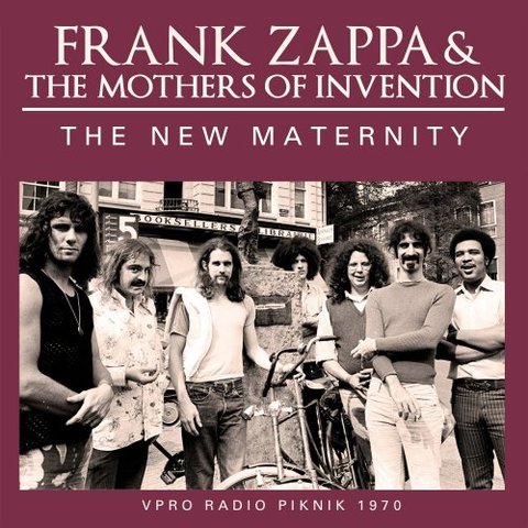 Frank Zappa & The Mothers Of Invention - The New Maternity (2016)