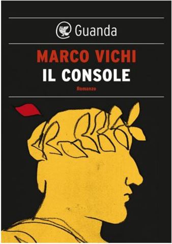 Marco Vichi - Il console (2015)