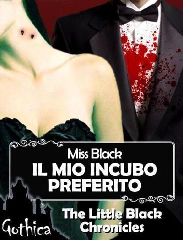 Miss Black - The Little Black Chronicles 01 - Il mio incubo preferito (2013)