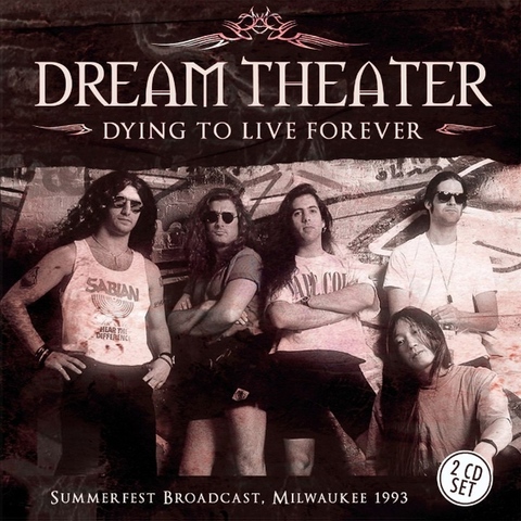 Dream Theater - Dying to Live Forever (2CD) (2016) 320 KBPS