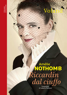 Amelie Nothomb - Riccardin dal ciuffo (2017)